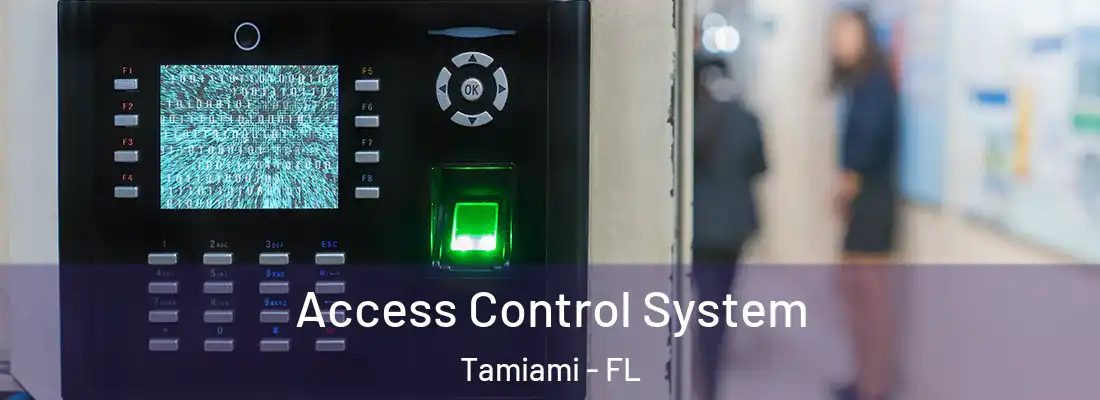  Access Control System Tamiami - FL