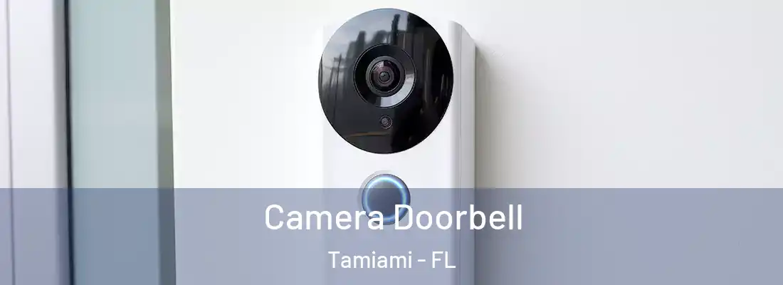  Camera Doorbell Tamiami - FL