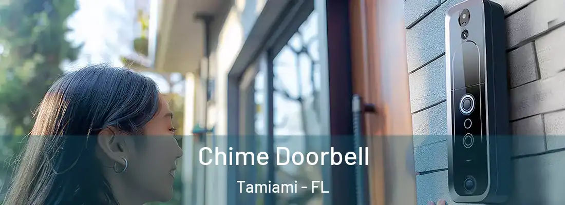  Chime Doorbell Tamiami - FL