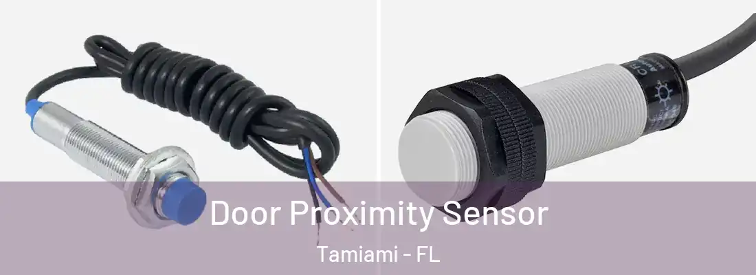  Door Proximity Sensor Tamiami - FL