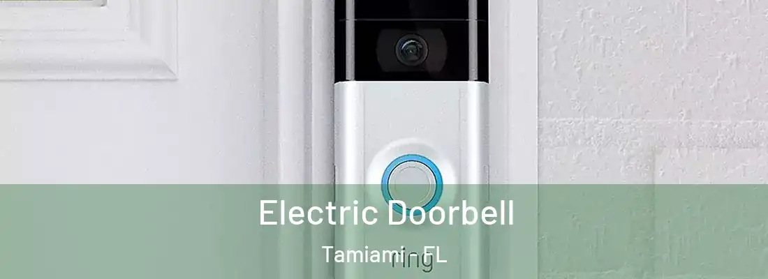 Electric Doorbell Tamiami - FL