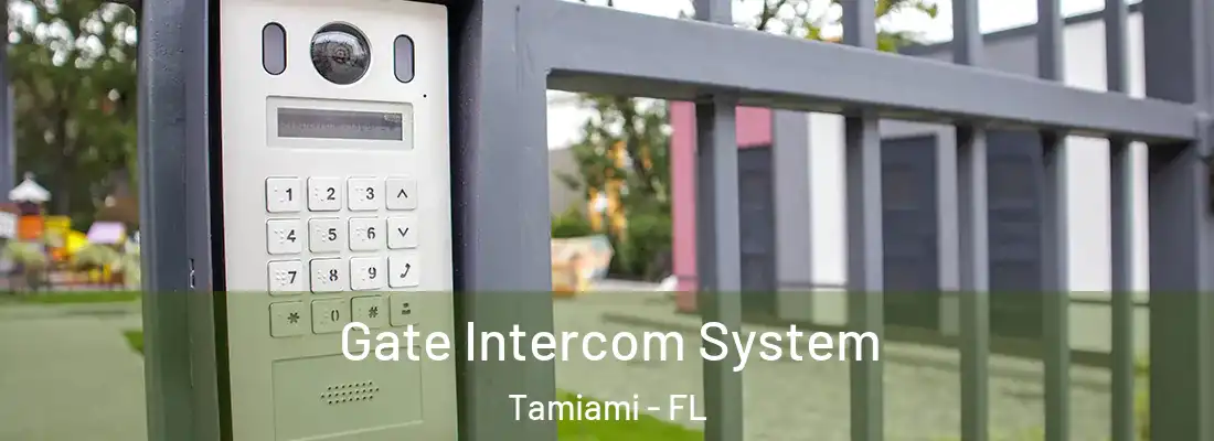  Gate Intercom System Tamiami - FL